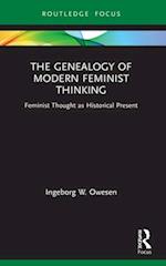 The Genealogy of Modern Feminist Thinking