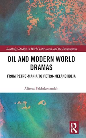 Oil and Modern World Dramas