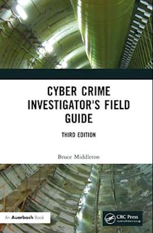 Cyber Crime Investigator's Field Guide