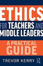 Ethics for Teachers and Middle Leaders