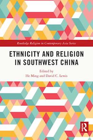 Ethnicity and Religion in Southwest China