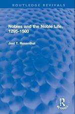 Nobles and the Noble Life, 1295-1500