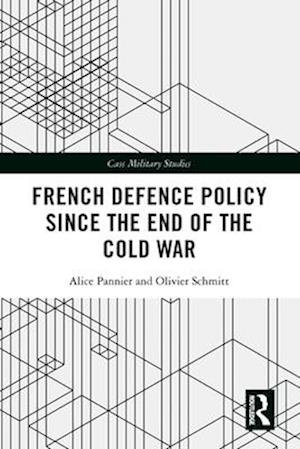 French Defence Policy Since the End of the Cold War