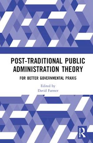 Post-Traditional Public Administration Theory