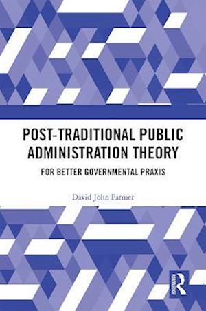 Post-Traditional Public Administration Theory