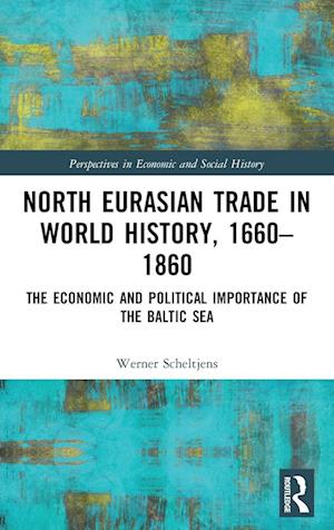 North Eurasian Trade in World History, 1660-1860