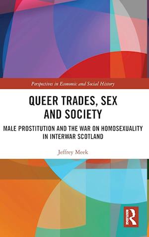 Queer Trades, Sex and Society