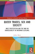 Queer Trades, Sex and Society