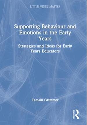 Supporting Behaviour and Emotions in the Early Years