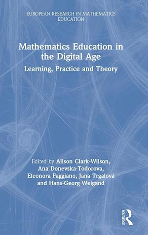 Mathematics Education in the Digital Age