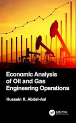 Economic Analysis of Oil and Gas Engineering Operations