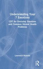 Understanding Your 7 Emotions