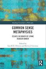 Common Sense Metaphysics