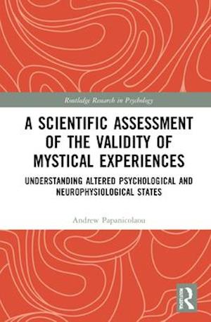 A Scientific Assessment of the Validity of Mystical Experiences