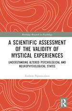 A Scientific Assessment of the Validity of Mystical Experiences