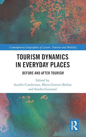 Tourism Dynamics in Everyday Places