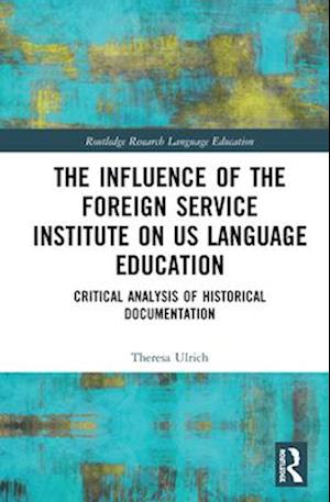 The Influence of the Foreign Service Institute on US Language Education