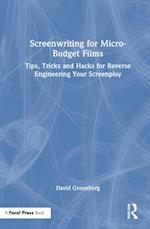 Screenwriting for Micro-Budget Films