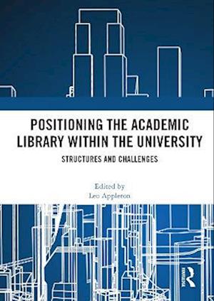 Positioning the Academic Library within the University