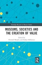 Museums, Societies and the Creation of Value