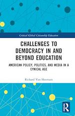 Challenges to Democracy In and Beyond Education