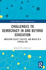 Challenges to Democracy in and Beyond Education