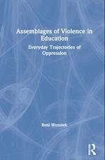Assemblages of Violence in Education