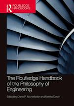 The Routledge Handbook of the Philosophy of Engineering