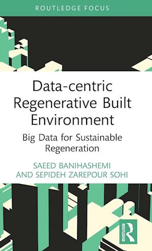 Data-centric Regenerative Built Environment