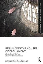 Rebuilding the Houses of Parliament