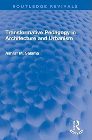 Transformative Pedagogy in Architecture and Urbanism