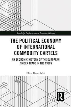 The Political Economy of International Commodity Cartels