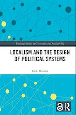 Localism and the Design of Political Systems