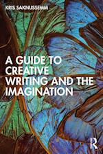 A Guide to Creative Writing and the Imagination