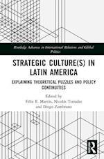 Strategic Culture(s) in Latin America
