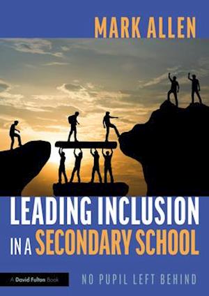 Leading Inclusion in a Secondary School