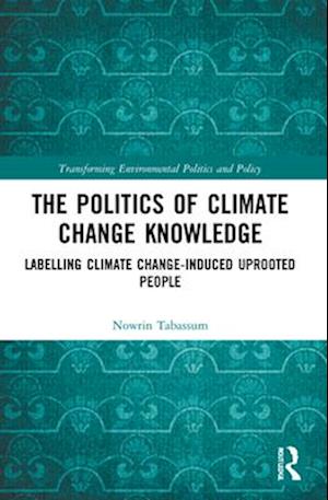 The Politics of Climate Change Knowledge