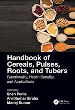 Handbook of Cereals, Pulses, Roots, and Tubers