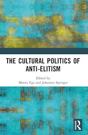 The Cultural Politics of Anti-Elitism