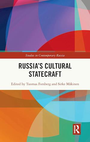 Russia’s Cultural Statecraft