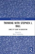 Thinking with Stephen J. Ball