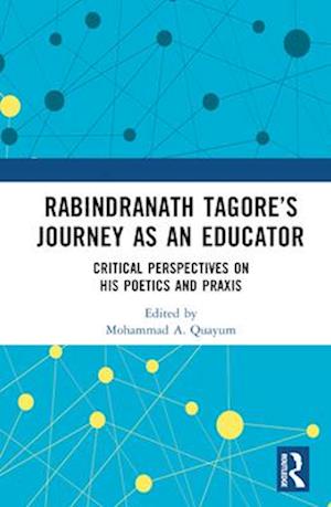 Rabindranath Tagore’s Journey as an Educator