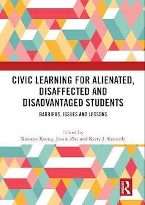 Civic Learning for Alienated, Disaffected and Disadvantaged Students