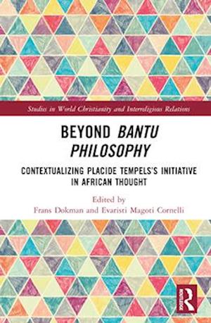 Beyond Bantu Philosophy