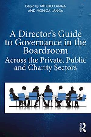 A Director's Guide to Governance in the Boardroom