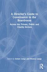 A Director's Guide to Governance in the Boardroom
