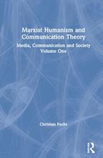 Marxist Humanism and Communication Theory