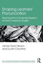 Shaping Learners’ Pronunciation