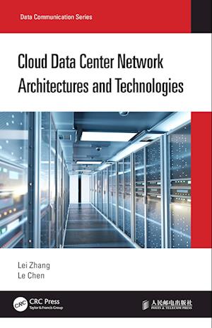 Cloud Data Center Network Architectures and Technologies