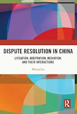 Dispute Resolution in China